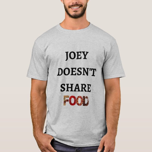 Joey teilt nicht Nahrung T-Shirt (Vorderseite)