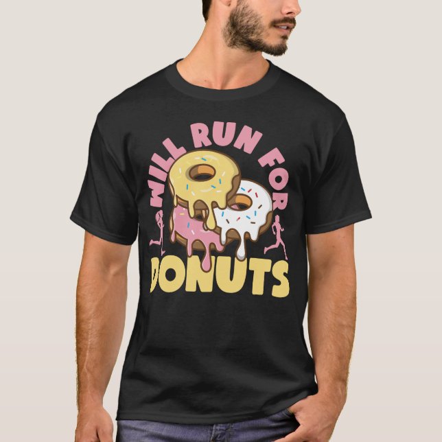 Joggen läuft für Donuts Donut Donut T-Shirt (Vorderseite)