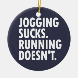 Joggen Sind zum Kotzen. Lauf nicht. Keramik Ornament