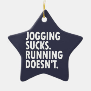Joggen Sind zum Kotzen. Lauf nicht. Keramik Ornament