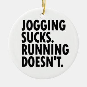Joggen Sind zum Kotzen. Lauf nicht. Keramikornament