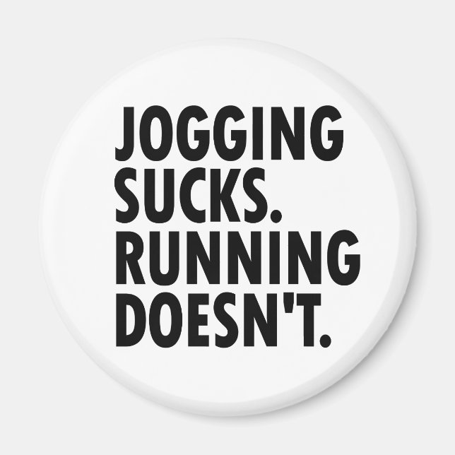 Joggen Sind zum Kotzen. Lauf nicht. Magnet (Vorne)