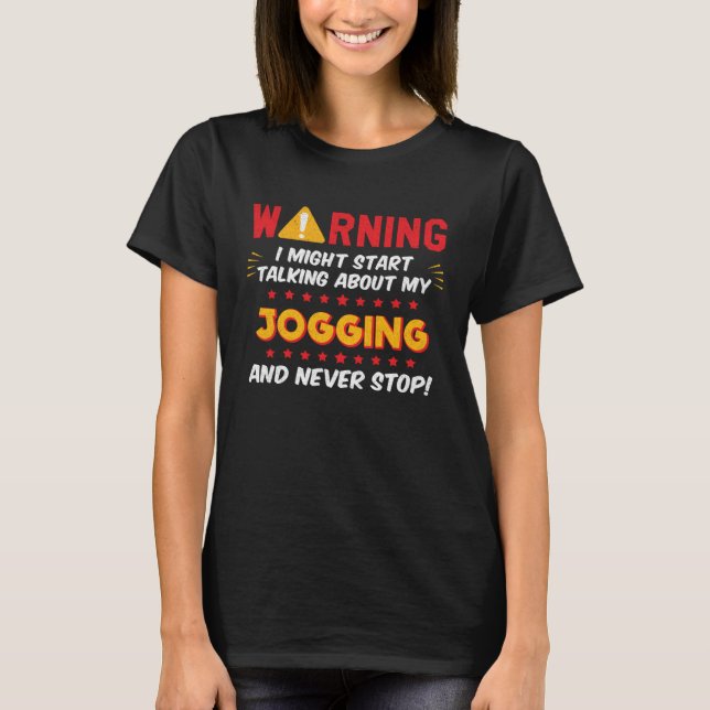 Jogging Jogger Saying Joke Graphic T-Shirt (Vorderseite)