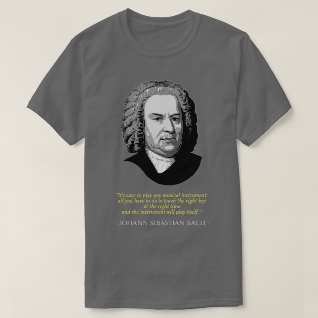 Johann Sebastian Bach Zitat T-Shirt (Design vorne)