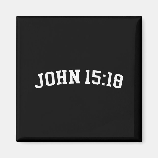 Johannes 15_18  magnet (Vorne)