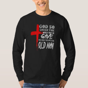 Johannes 316 Christliches Kreuz Bibel Christlicher T-Shirt