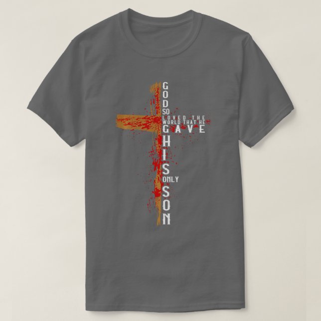 Johannes 316 Gott liebte die Welt so sehr, dass er T-Shirt (Design vorne)
