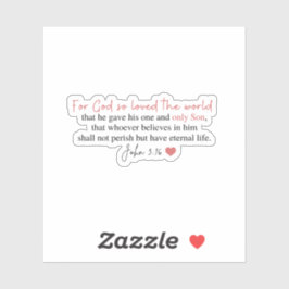 Johannes 3:16 Denn so liebte Gott die Welt Aufkleber