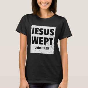 JOHN 1135 JESUS WEPT Christlich Bibel Verse Compas T-Shirt