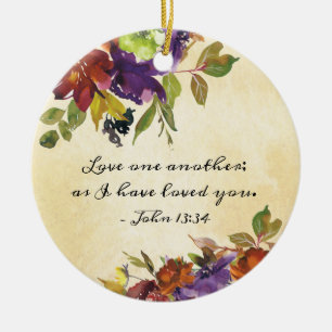John 13:34 Liebe einander, wie ich dich geliebt ha Keramik Ornament
