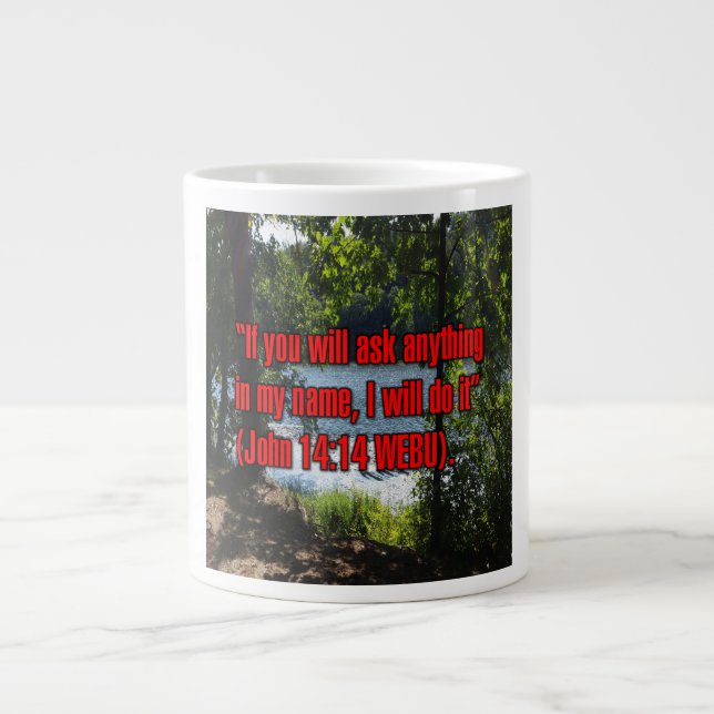 John 14:14 WEBU-Tasse Jumbo-Tasse (Vorderseite)