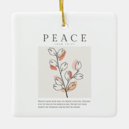 John 14:27 Peace verließ ich mit dir Keramikornament