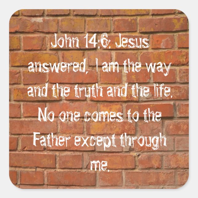 John 14:6 Brick Wall Stickers (Vorderseite)