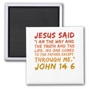 John 14:6 Jesus sagte "Bible verse Design" Magnet