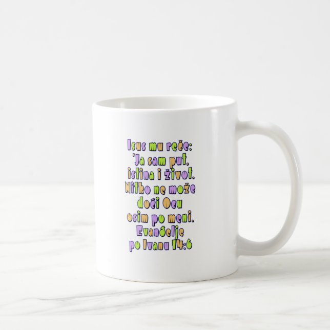 John 14:6 Kroatisch Tasse (Rechts)