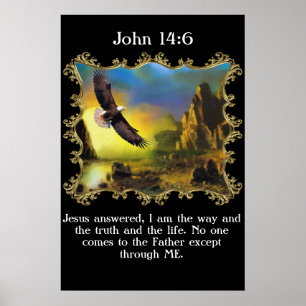 John 14:6 mit einem Adler, der über die Landschaft Poster
