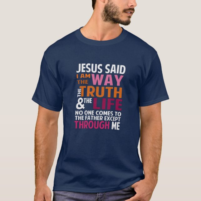 John 14:6 T-Shirt (Vorderseite)