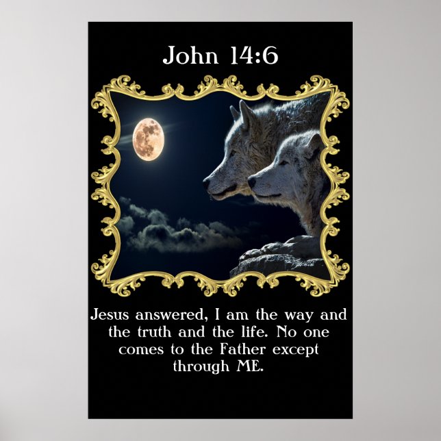John 14:6 Wölfe, der in den Vollmond schaute. Poster (Vorne)