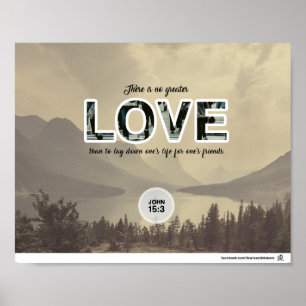 John 15:13 - Es gibt keine größere Liebe Poster