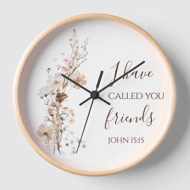 John 15:15 Ich habe dich Freunde Bible Verse genan Uhr (Vorderseite)