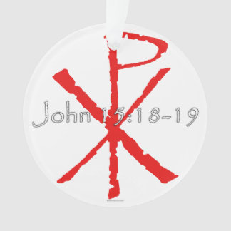 John-15:18 - 19 ornament