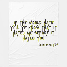 John 15:18 KJV Bible Scripture Verse Fleecedecke
