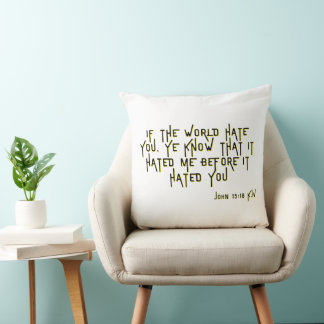John 15:18 KJV Bible Scripture Verse Kissen