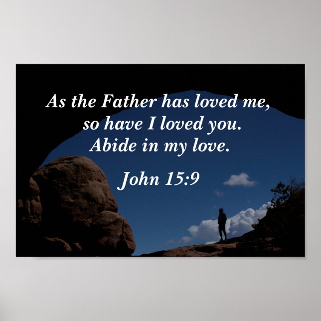 John 15:9 So der Vater mich geliebt hat Poster (Vorne)