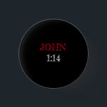 John 1:14 "Das Wort wurde Fleisch gemacht"... Bibl Button<br><div class="desc">John 1:14 (KJV "das Wort wurde Fleisch gemacht,  und wohnte unter uns") schwarze Taste mit rot-weiß Schriftart. Viel Spaß!</div>