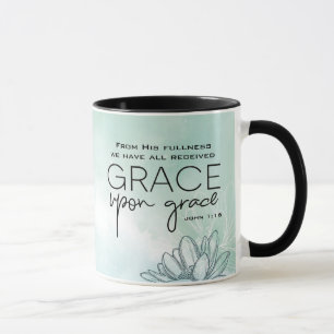 John 1:16 Wir alle haben Grace auf Grace empfangen Tasse