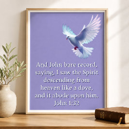 John 1:32 Dove Lila Christlich Poster