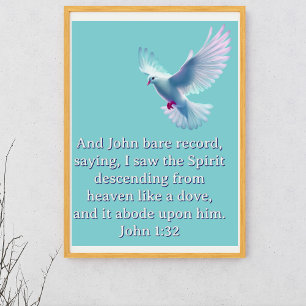 John 1:32 Dove Lila Christlich Poster