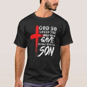 John 316 Christlich Cross Bible Christlich Son 1 T-Shirt
