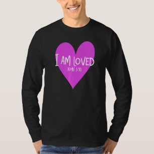 John 316 I Bin Loved Heart T-Shirt
