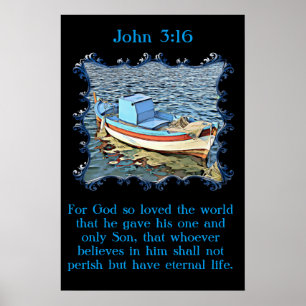 John 3:16 mit einem alten Boot im ruhigen Meer. Poster