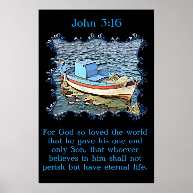 John 3:16 mit einem alten Boot im ruhigen Meer. Poster (Vorne)