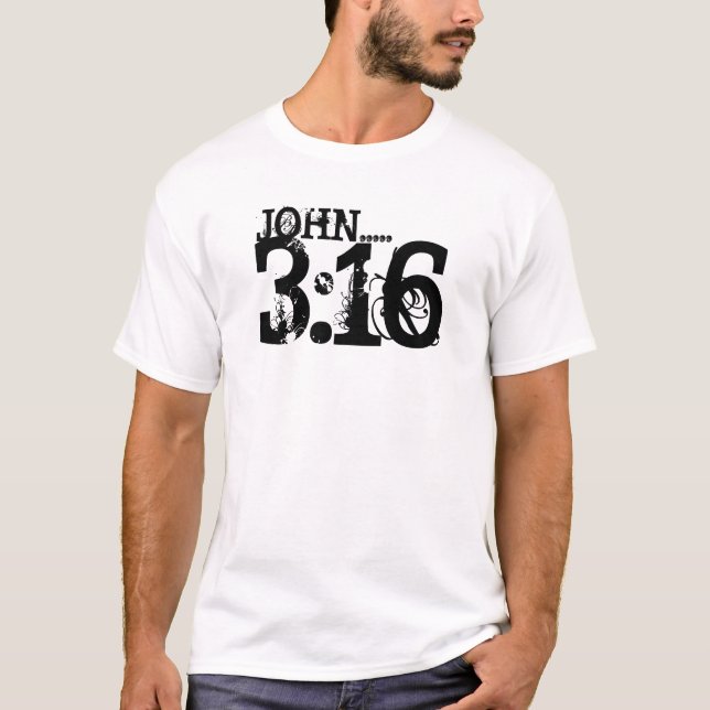 JOHN ..... 3: 16, T-Shirt (Vorderseite)