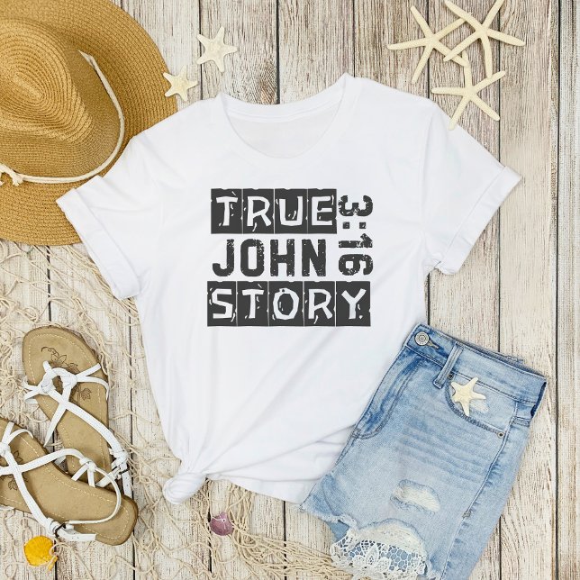 John 3:16 "True Story Bible Quote Grunge T-Shirt (Von Creator hochgeladen)