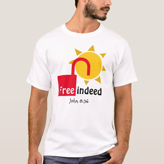 John 8:36 FREE INDEED Customizable Christlich T-Shirt (Vorderseite)