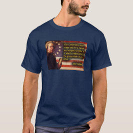John Adam berühmte Worte Amerika gründete Vater T-Shirt