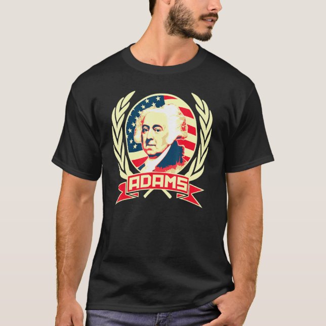 John Adams American Propaganda T-Shirt (Vorderseite)
