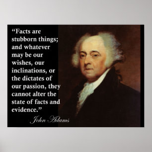 John Adams "Fakten sind hartnäckige Dinge" Zitat Poster