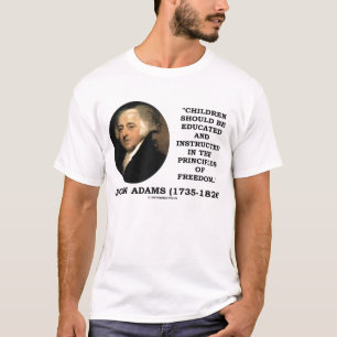 John Adams-Kindergebildete Prinzipien der Freiheit T-Shirt