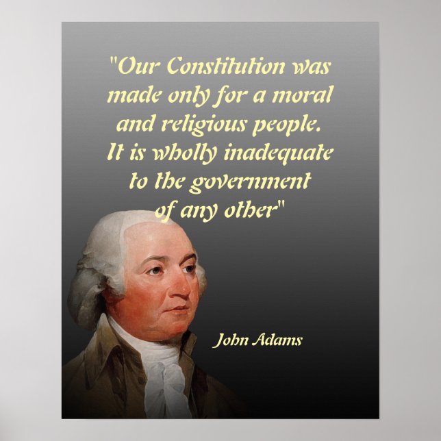 John Adams Quote On Our Constitution Poster (Vorne)