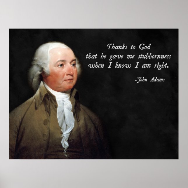 John Adams Stubborn Poster (Vorne)