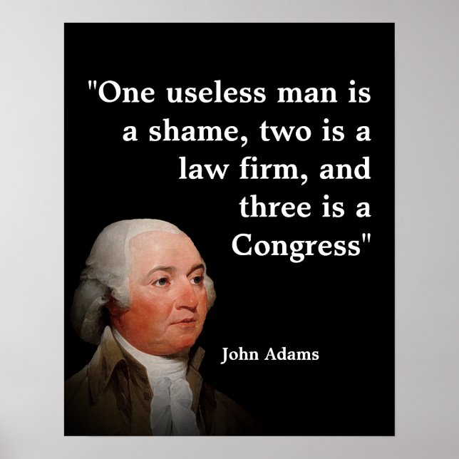 John Adams Zitat über den Kongress  Poster (Vorne)