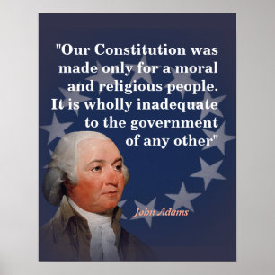John Adams Zitat zu unserer Verfassung Poster