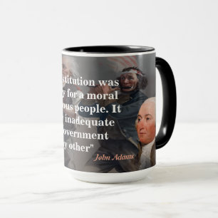 John Adams Zitat zu unserer Verfassung Tasse