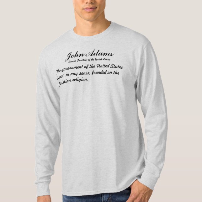 John Adams-Zitate T-Shirt (Vorderseite)