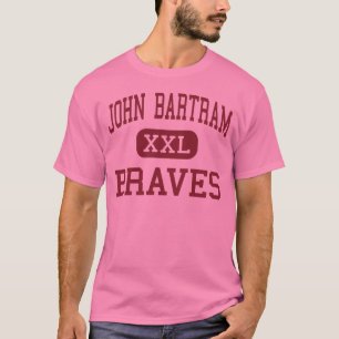 John Bartram - Braves - hoch - Philadelphia T-Shirt